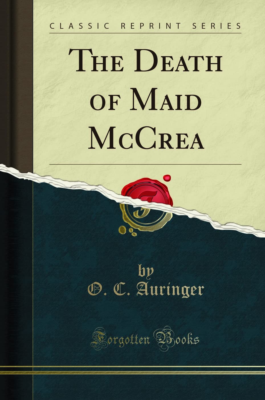 The Death of Maid McCrea (Classic Reprint) Poetry