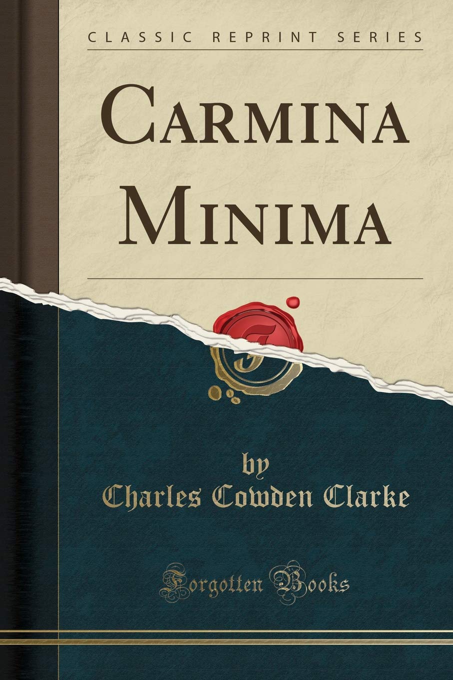 Carmina Minima (Classic Reprint) Poetry