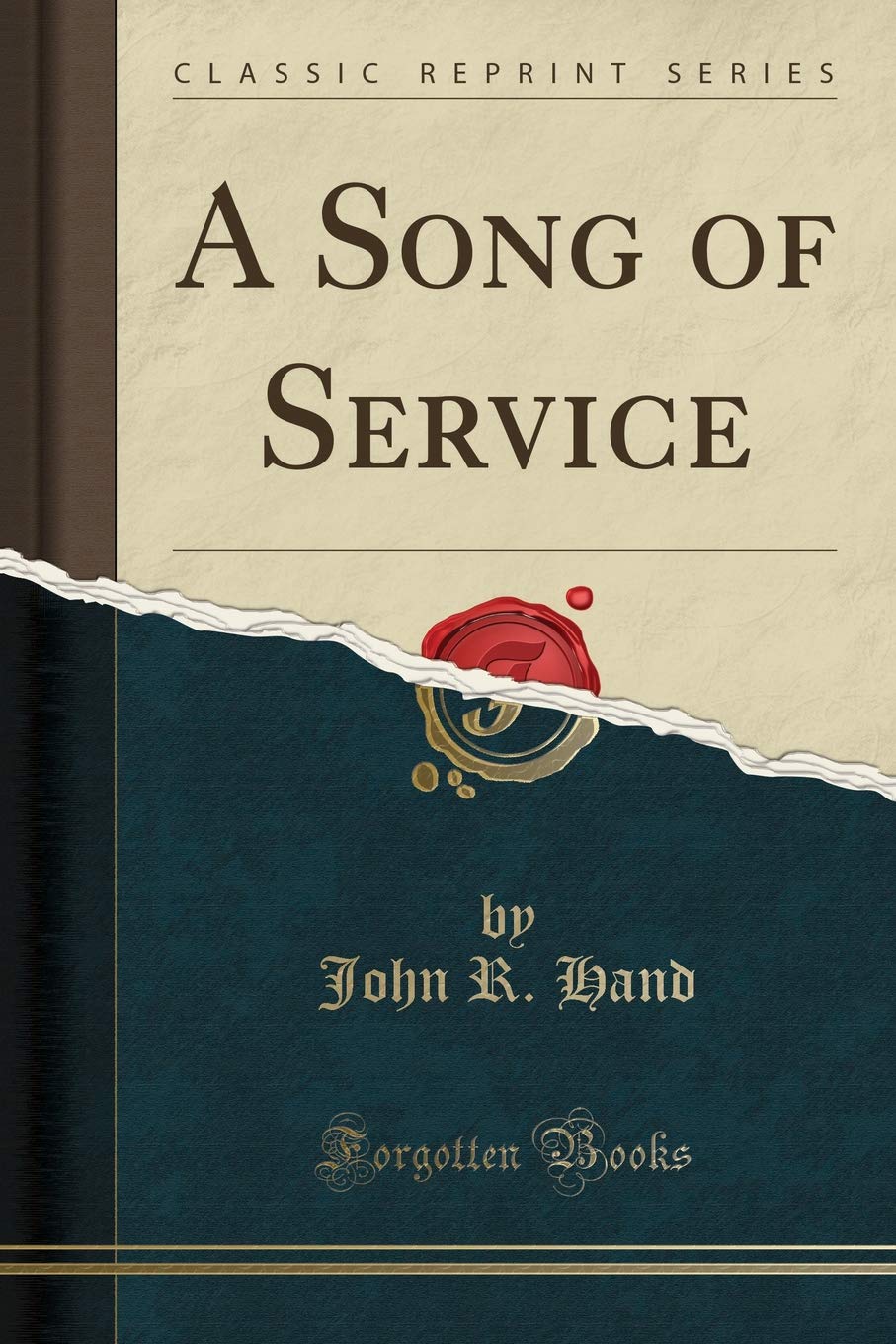 A Song of Service (Classic Reprint) Poetry