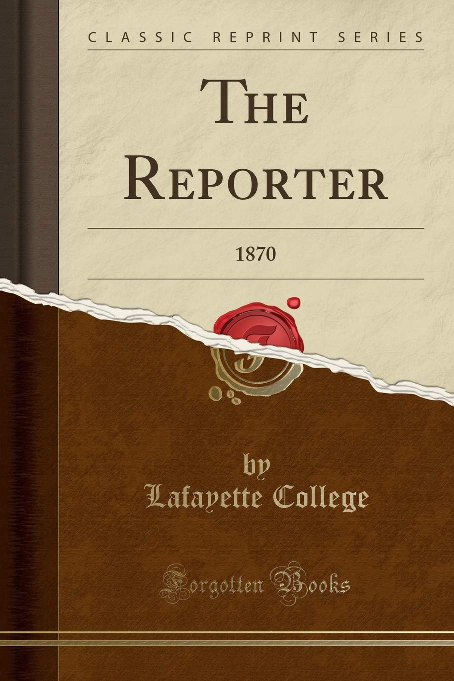The Reporter: 1870 (Classic Reprint) Business, Finance & Career
