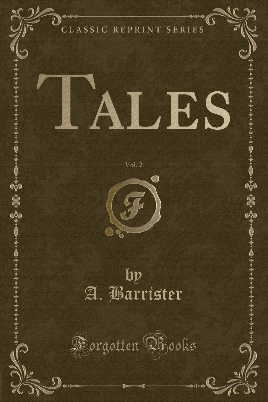 Tales, Vol. 2 (Classic Reprint) Novels & Short Stories