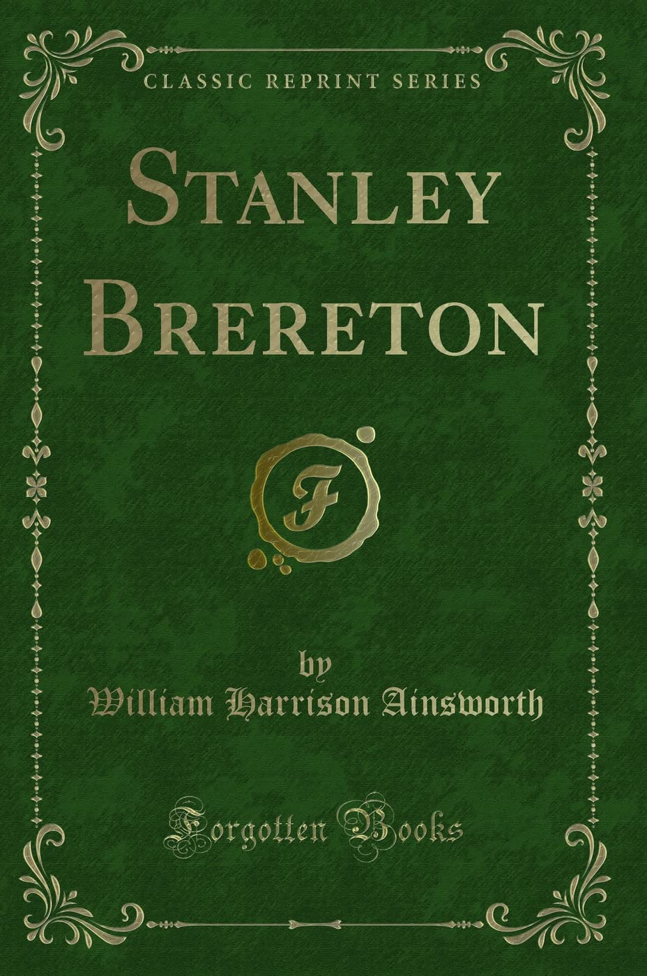 Stanley Brereton (Classic Reprint) Novels & Short Stories