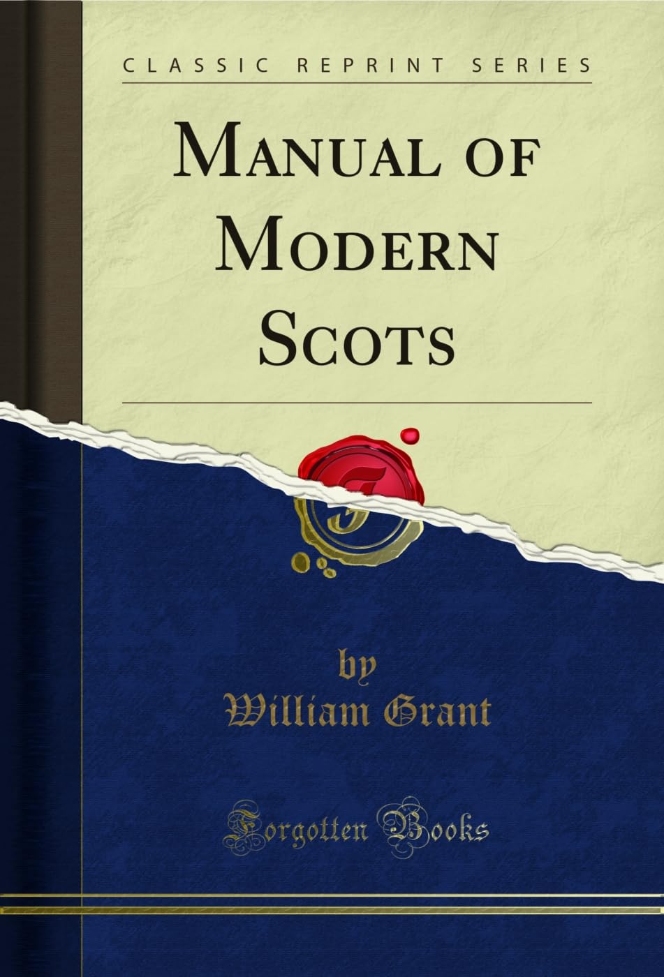 Manual of Modern Scots (Classic Reprint) Social Sciences