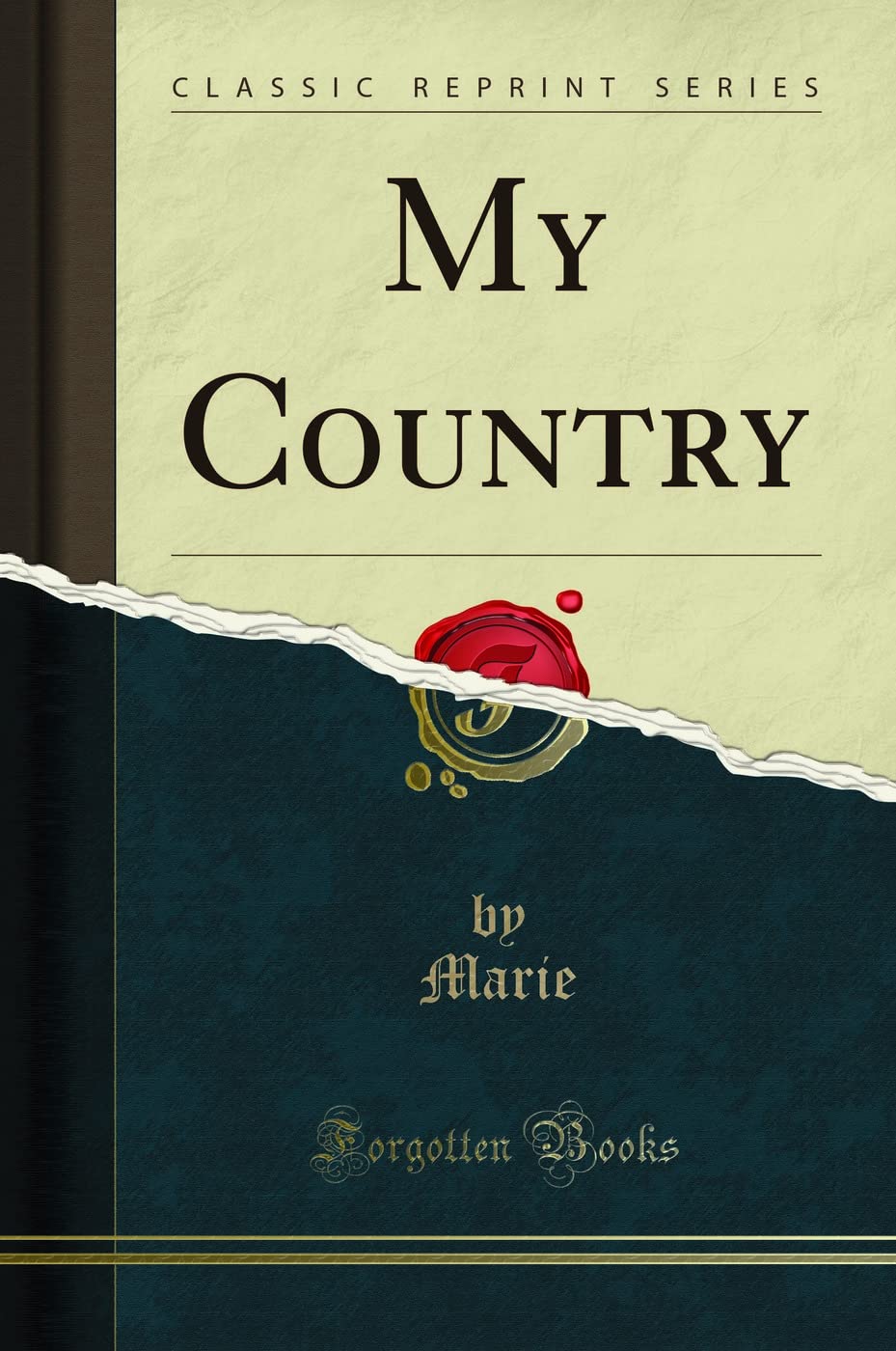 My Country (Classic Reprint) Poetry