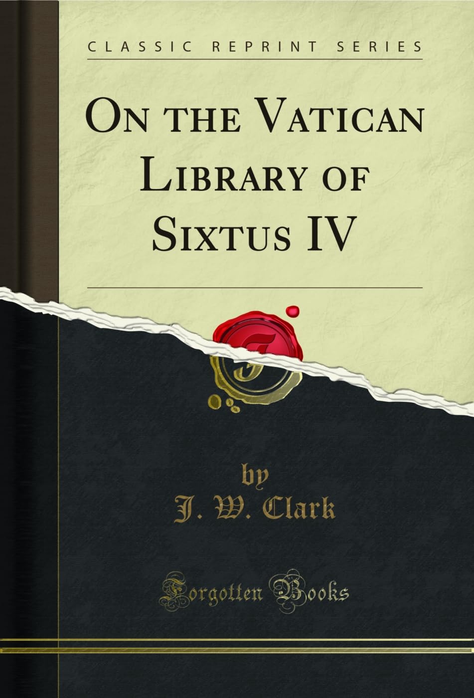 On the Vatican Library of Sixtus IV (Classic Reprint) Architecture