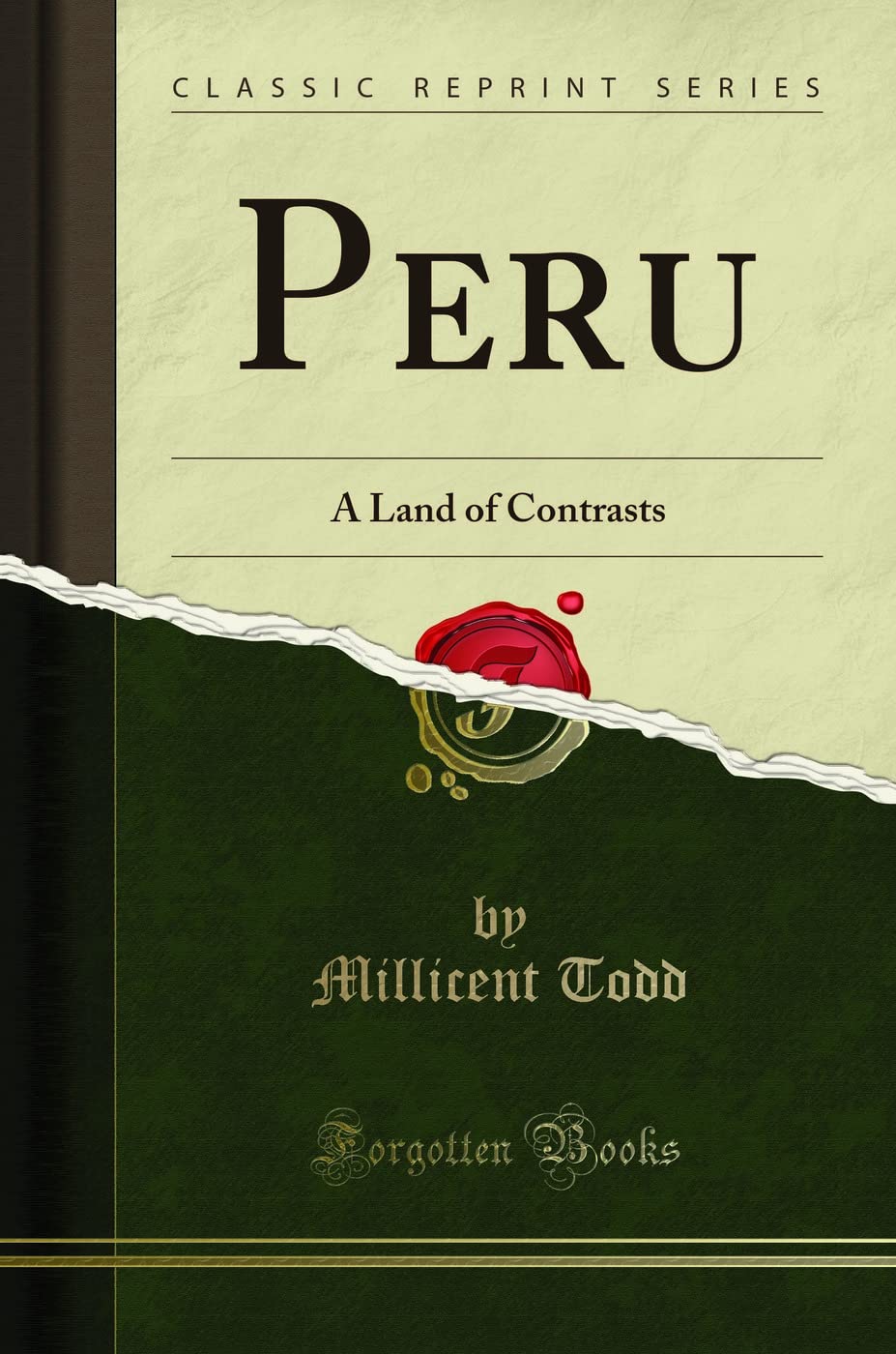 Peru: A Land of Contrasts (Classic Reprint) Books