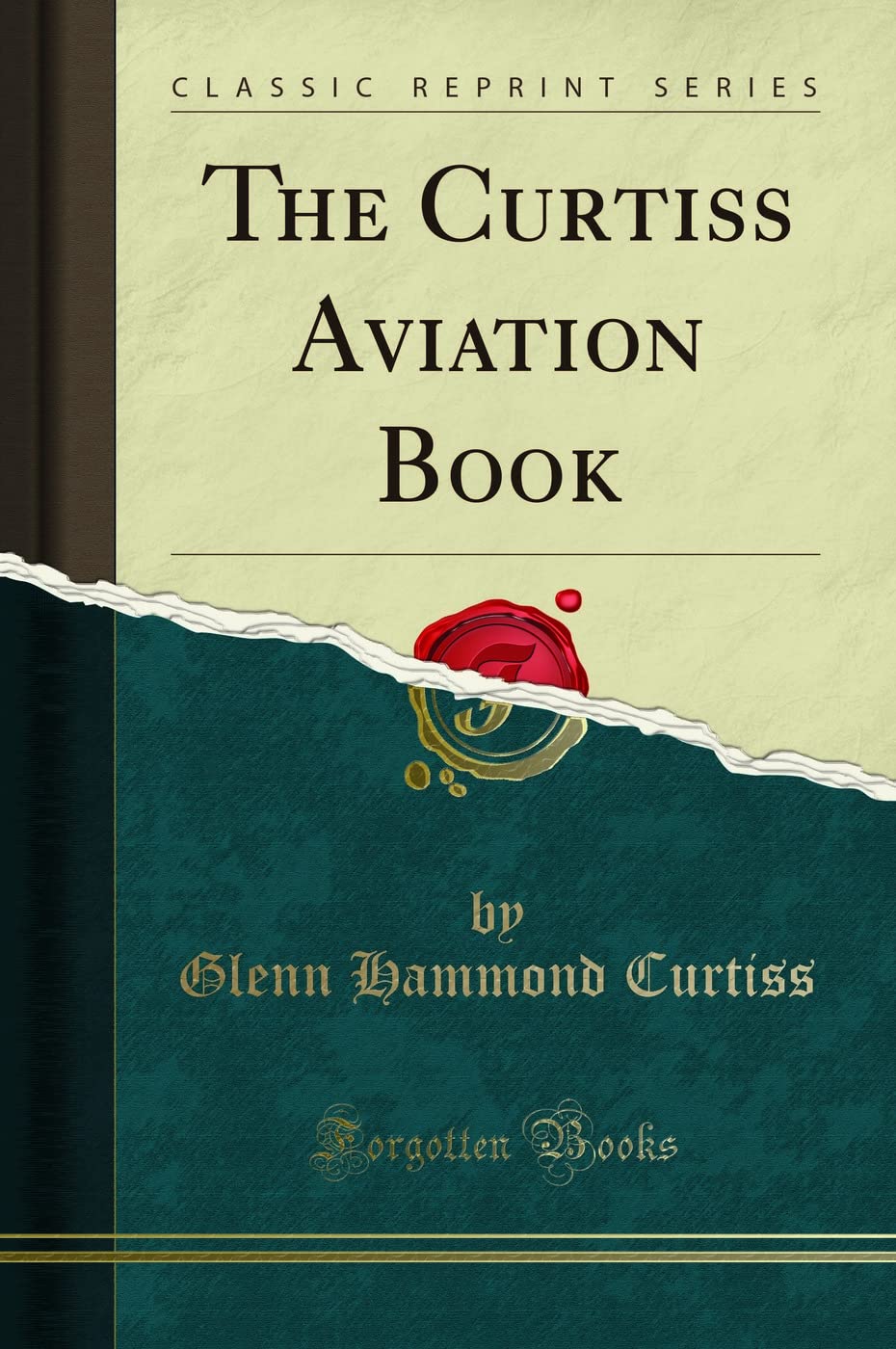The Curtiss Aviation Book (Classic Reprint) Leisure & Fun