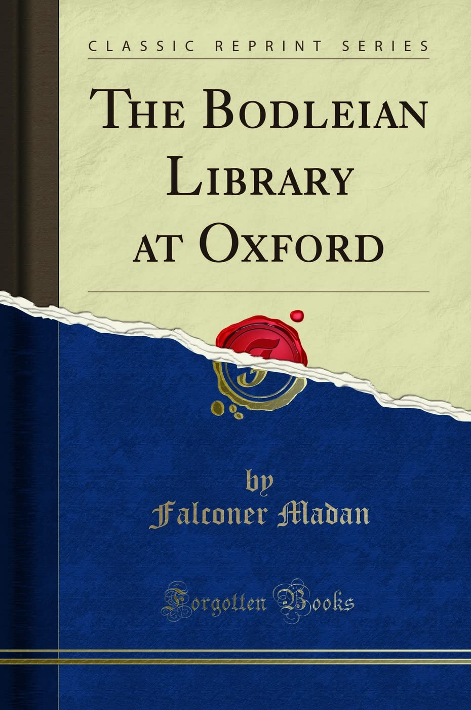 The Bodleian Library at Oxford (Classic Reprint) Social Sciences