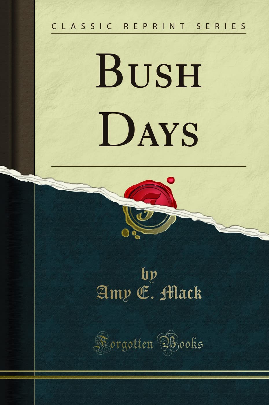 Product Image: Bush Days (Classic Reprint)