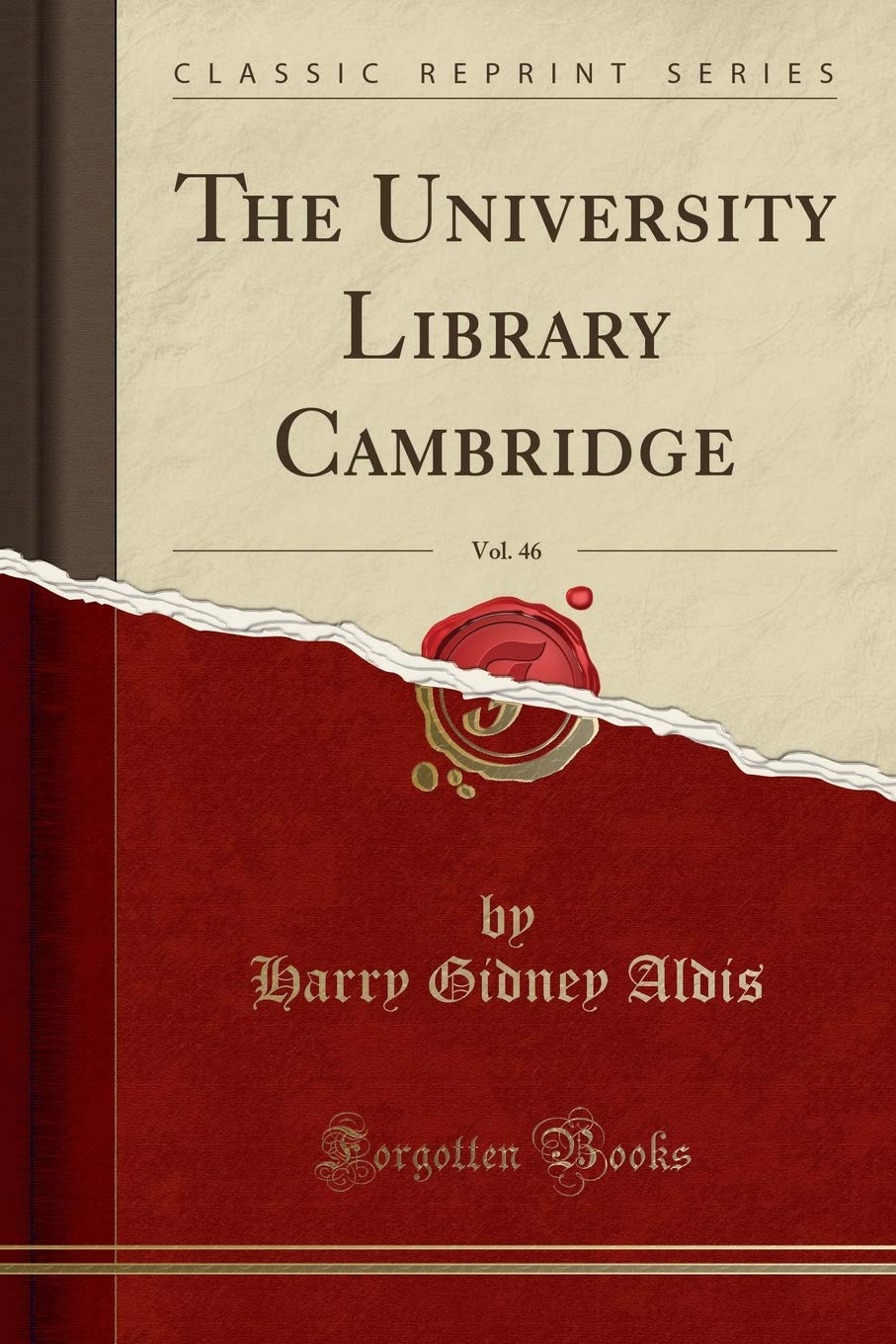 The University Library Cambridge, Vol. 46 (Classic Reprint) Reference Books