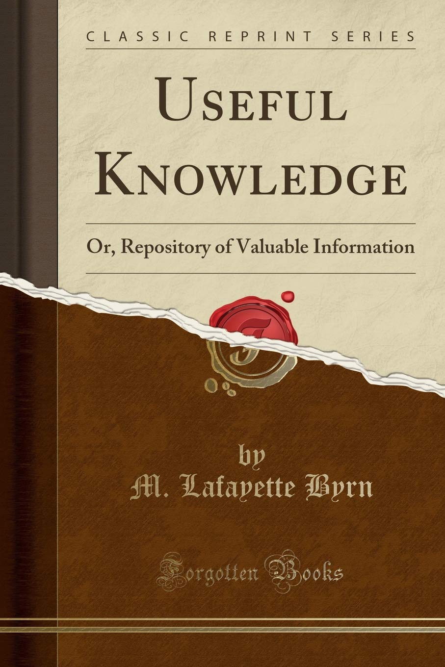 Useful Knowledge: Or, Repository of Valuable Information (Classic Reprint) Health, Nutrition & Fitness