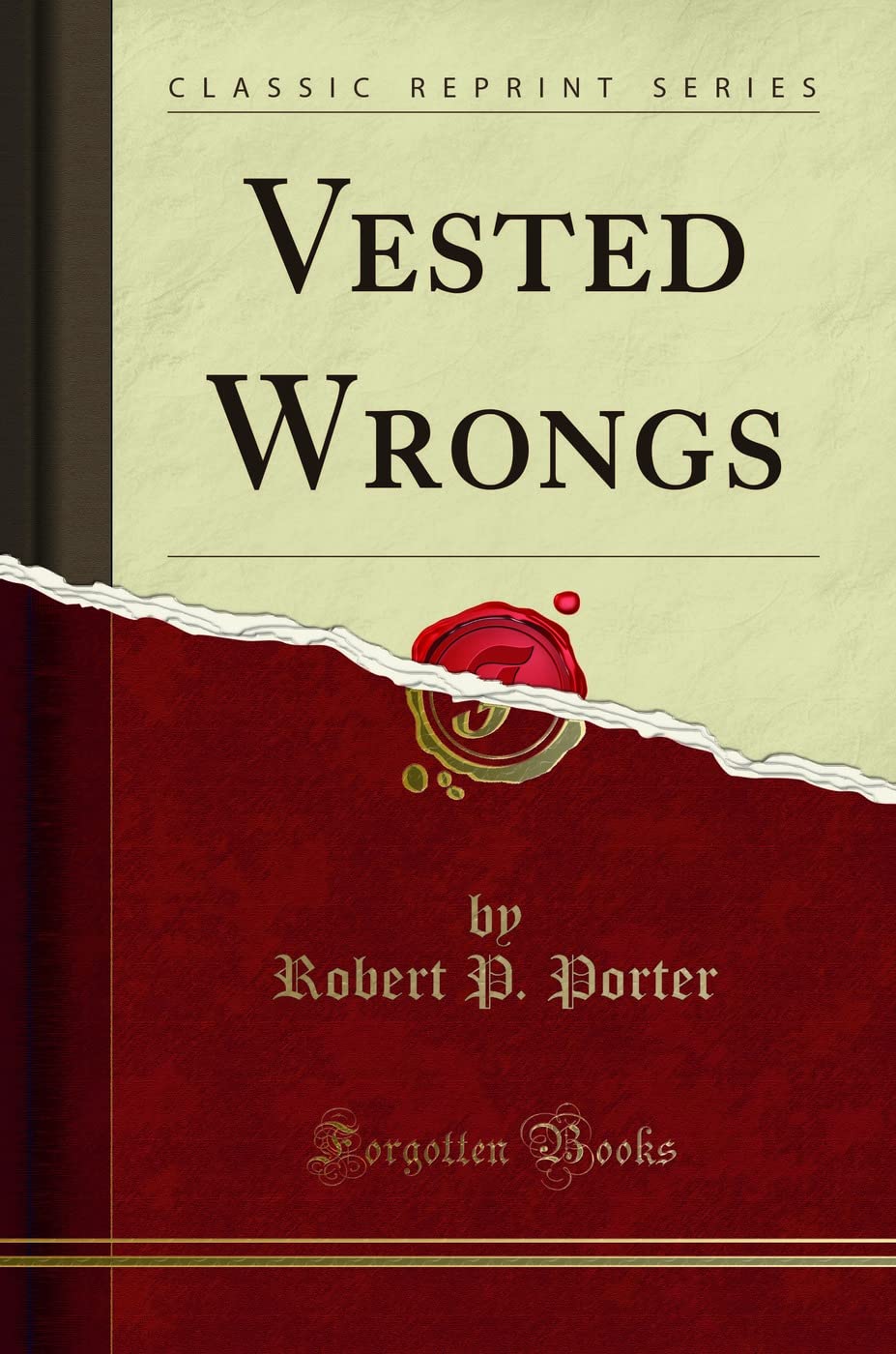 Vested Wrongs (Classic Reprint) Reference Books