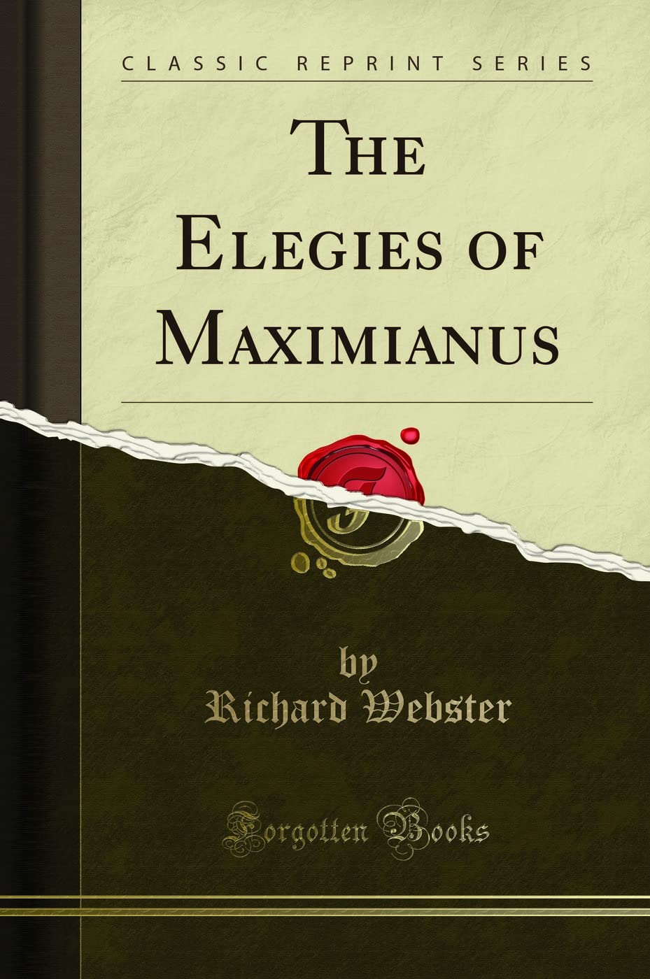 The Elegies of Maximianus (Classic Reprint) Drama
