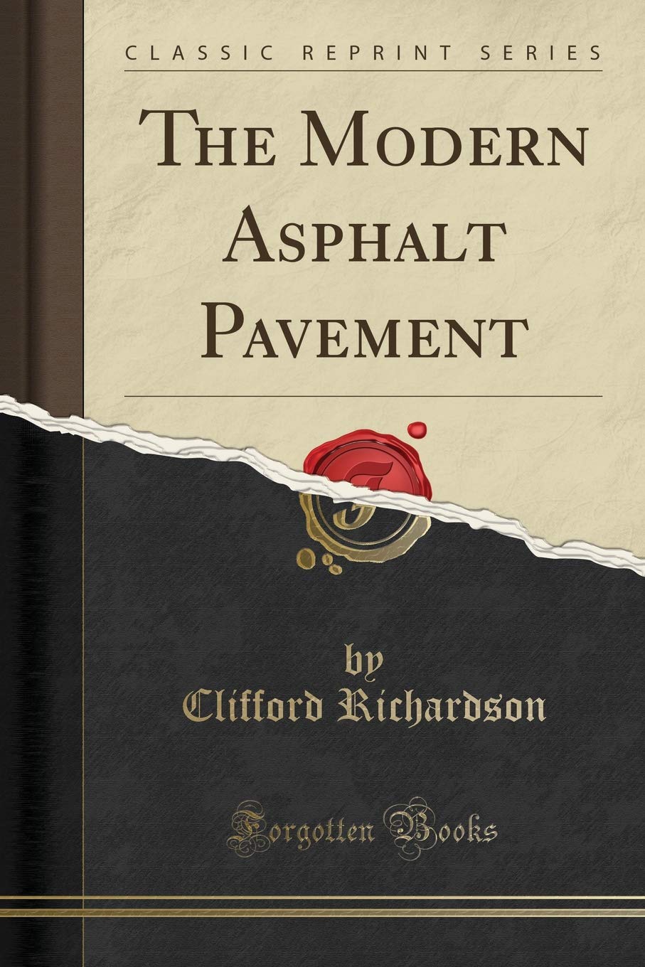 The Modern Asphalt Pavement (Classic Reprint) Media & Communication