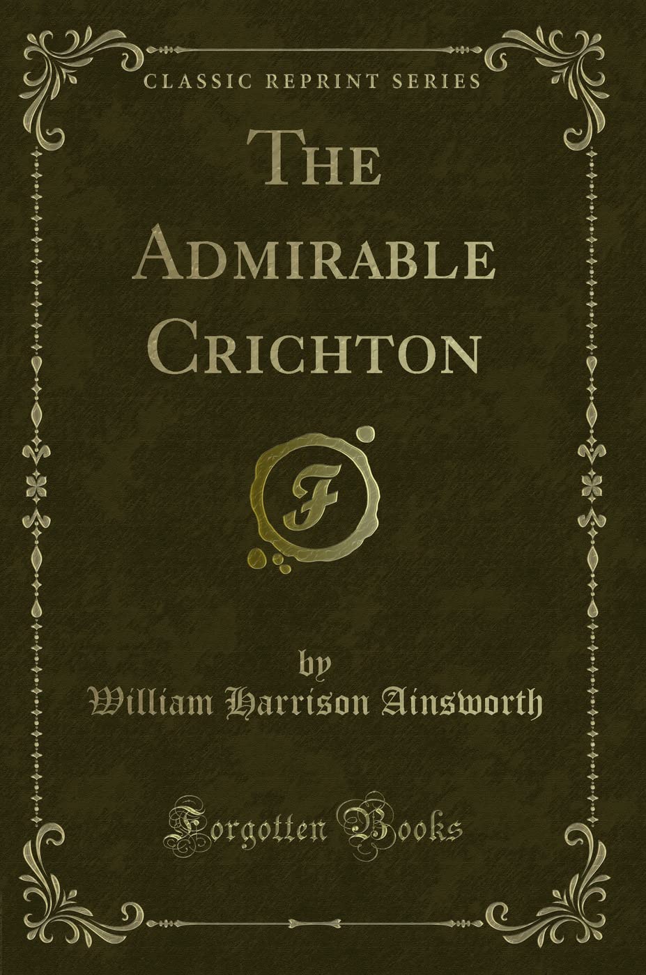 The Admirable Crichton (Classic Reprint) Contemporary literature