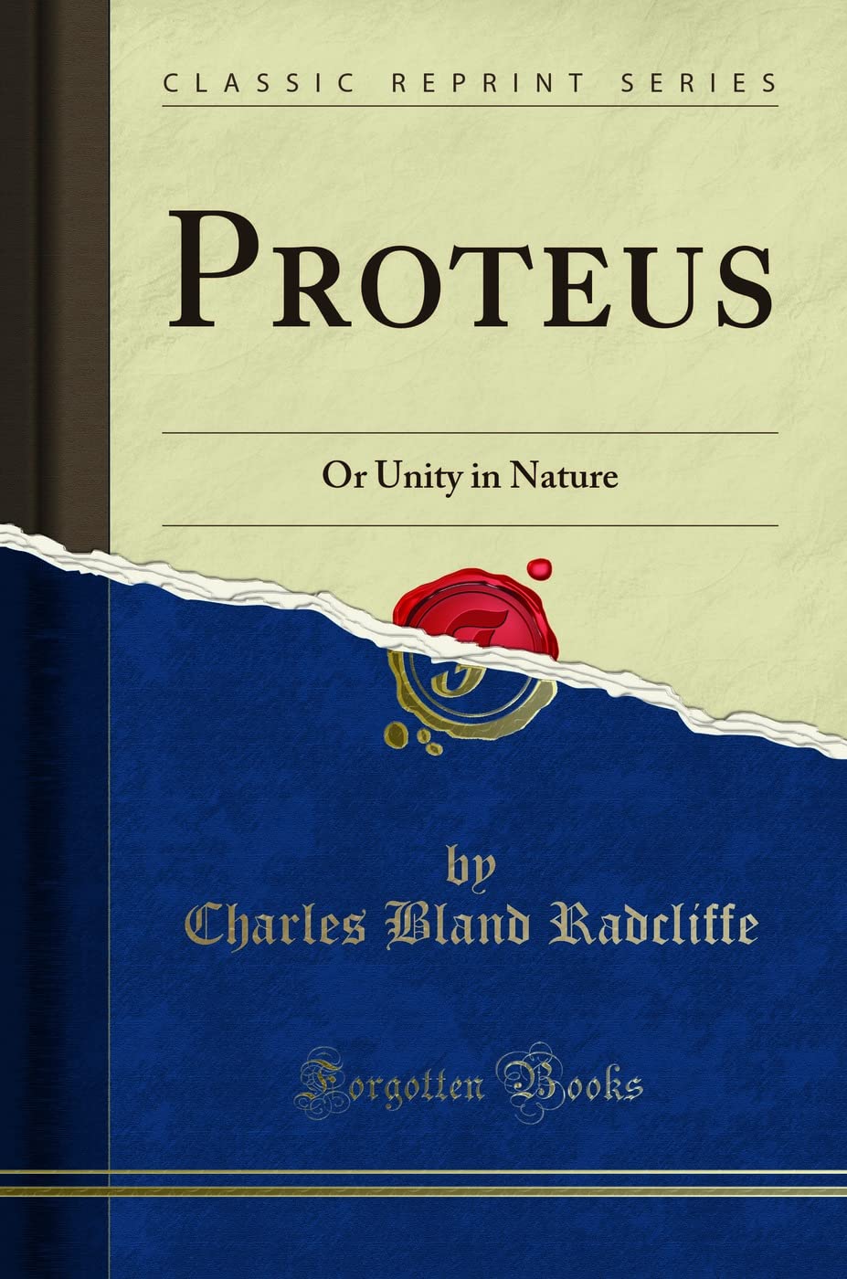 Proteus: Or Unity in Nature (Classic Reprint) Contemporary literature