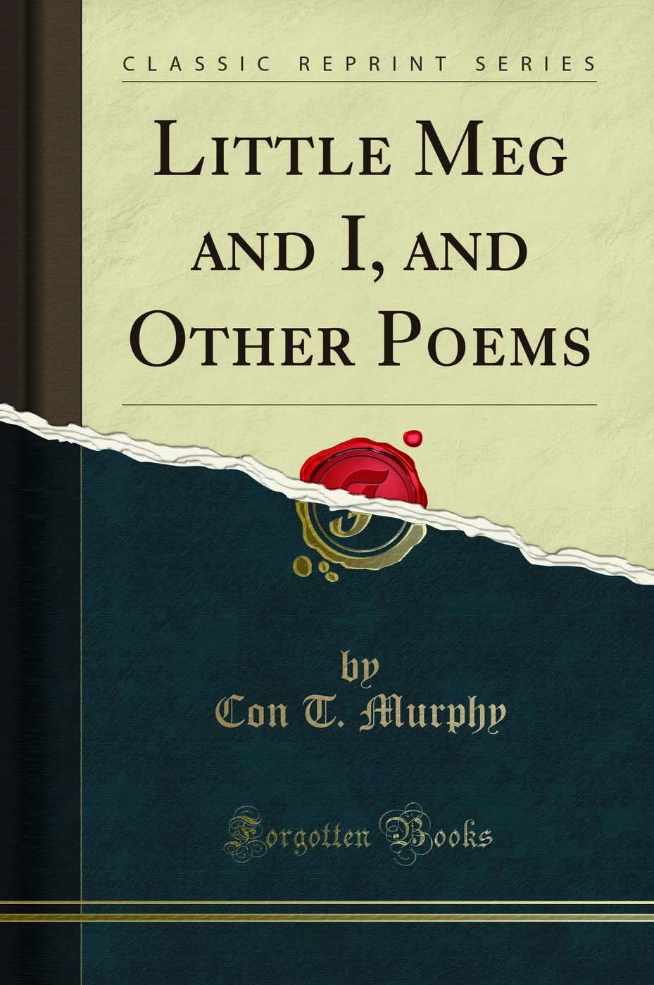Little Meg and I, and Other Poems (Classic Reprint) Poetry