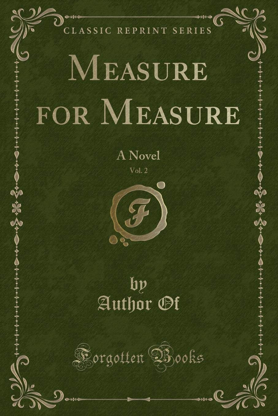 Measure for Measure, Vol. 2: A Novel (Classic Reprint) Contemporary literature