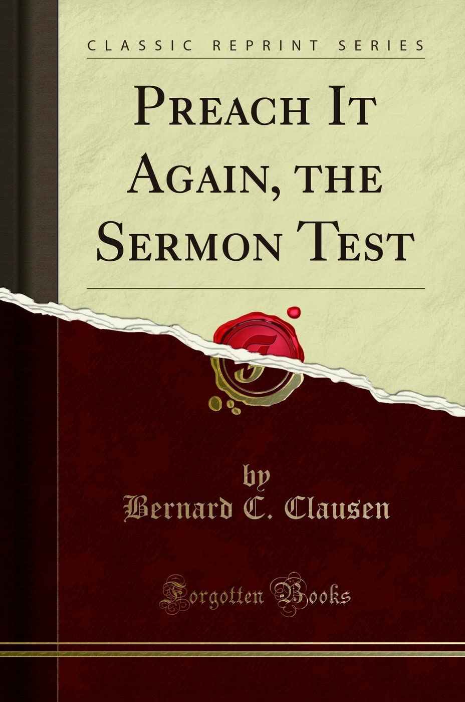 Preach It Again, the Sermon Test (Classic Reprint) Social Sciences