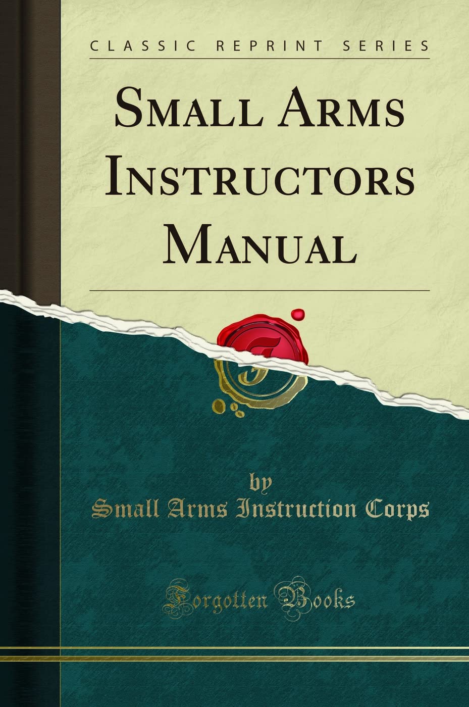 Product Image: Small Arms Instructors Manual (Classic Reprint)