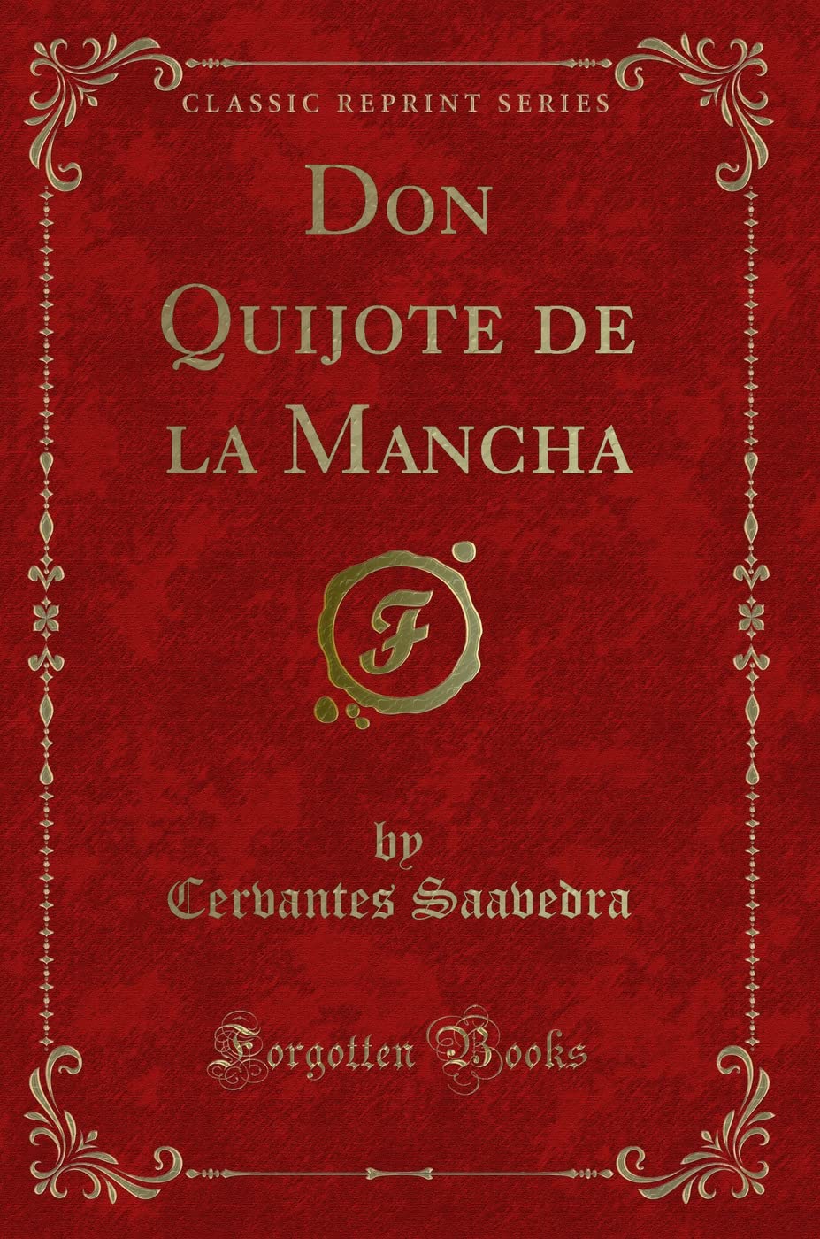 Don Quijote de la Mancha (Classic Reprint) Action & Adventure