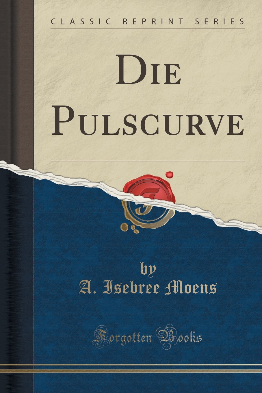 Die Pulscurve (Classic Reprint) Learning & Reference