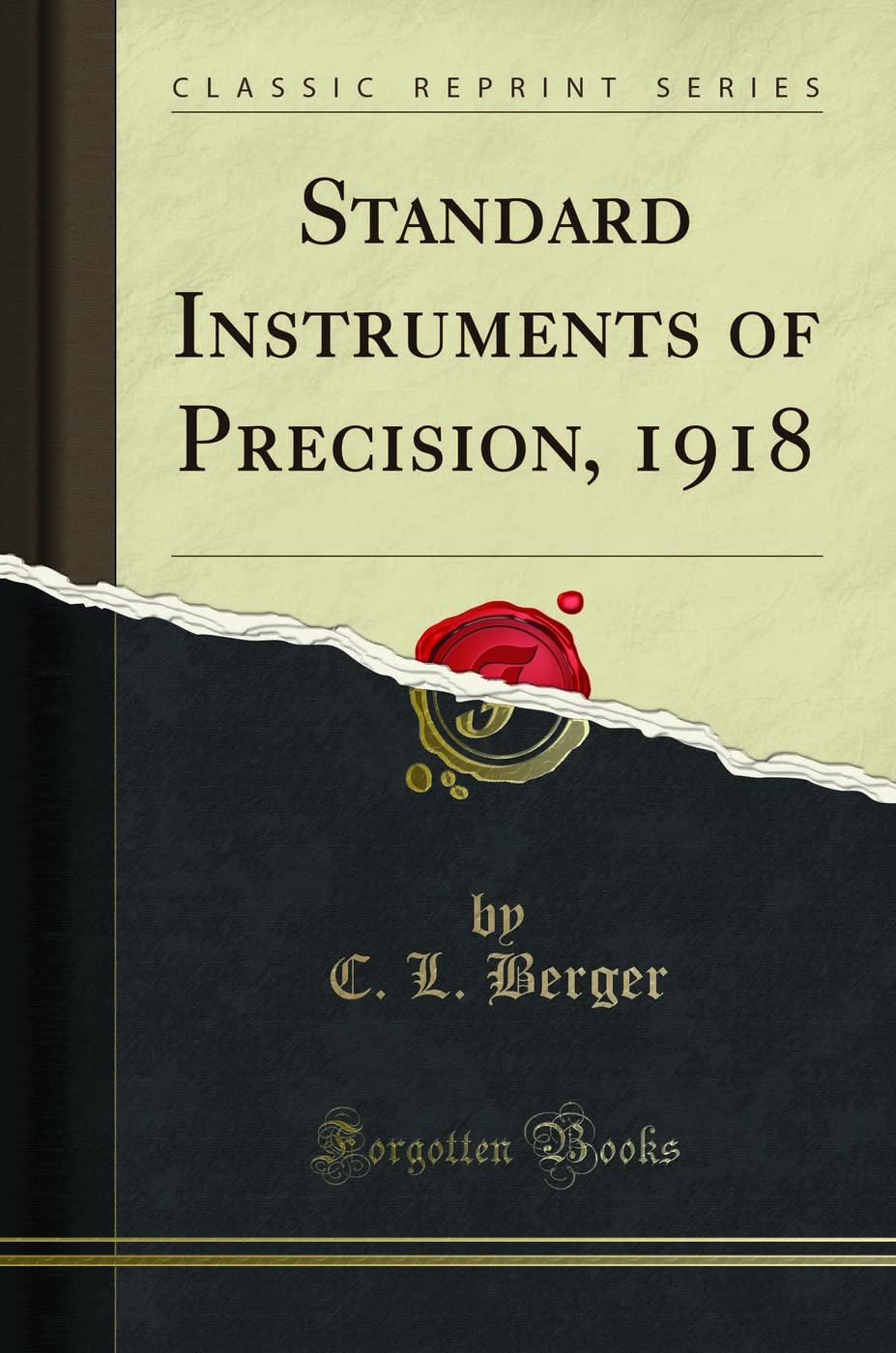 Standard Instruments of Precision, 1918 (Classic Reprint) Media & Communication