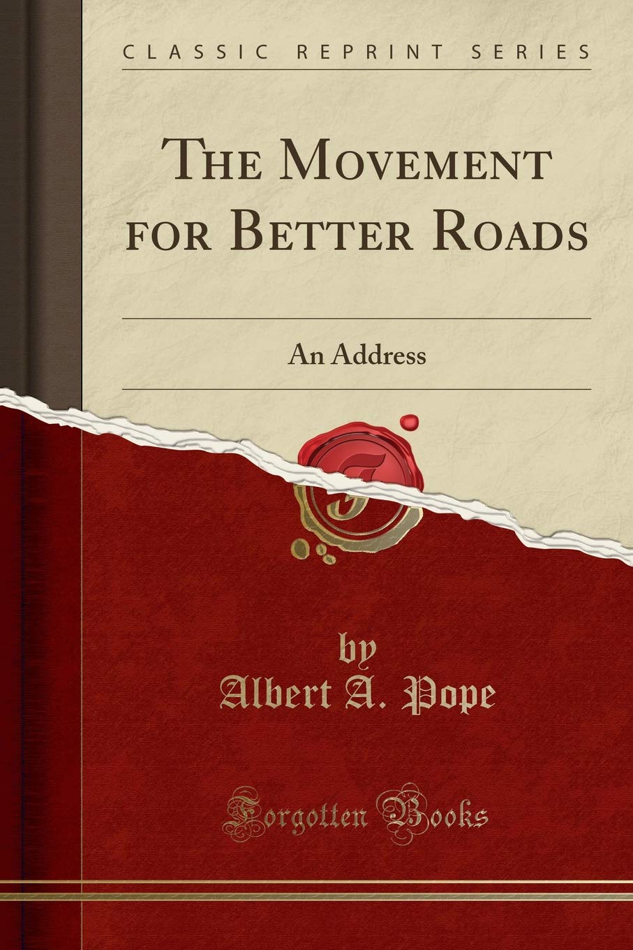 The Movement for Better Roads: An Address (Classic Reprint) Reference Books