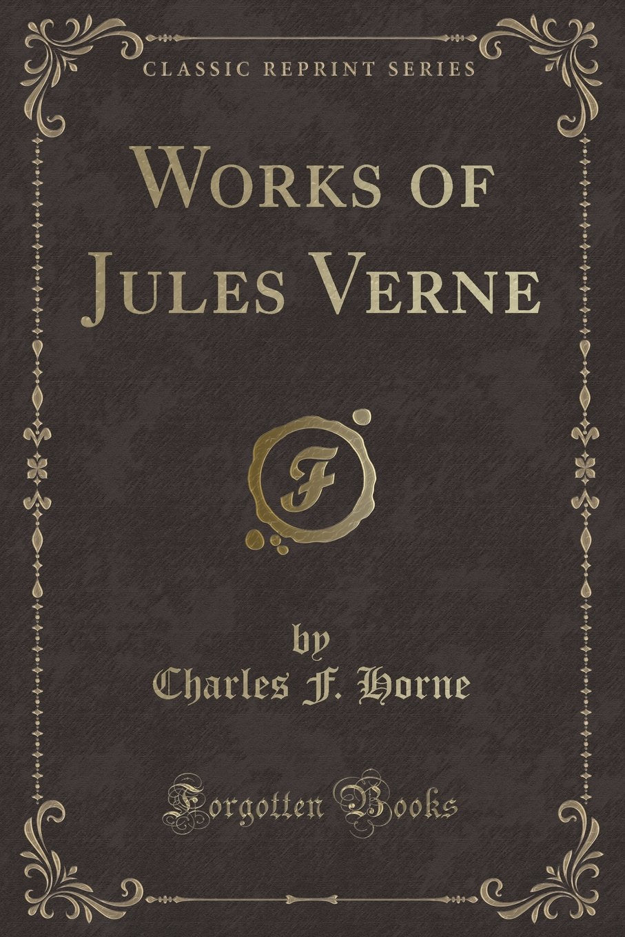 Works of Jules Verne, Vol. 10: Dick Sands, a Captain at Fifteen; The Dark Continent; Measuring a Meridian (Classic Reprint) Action & Adventure