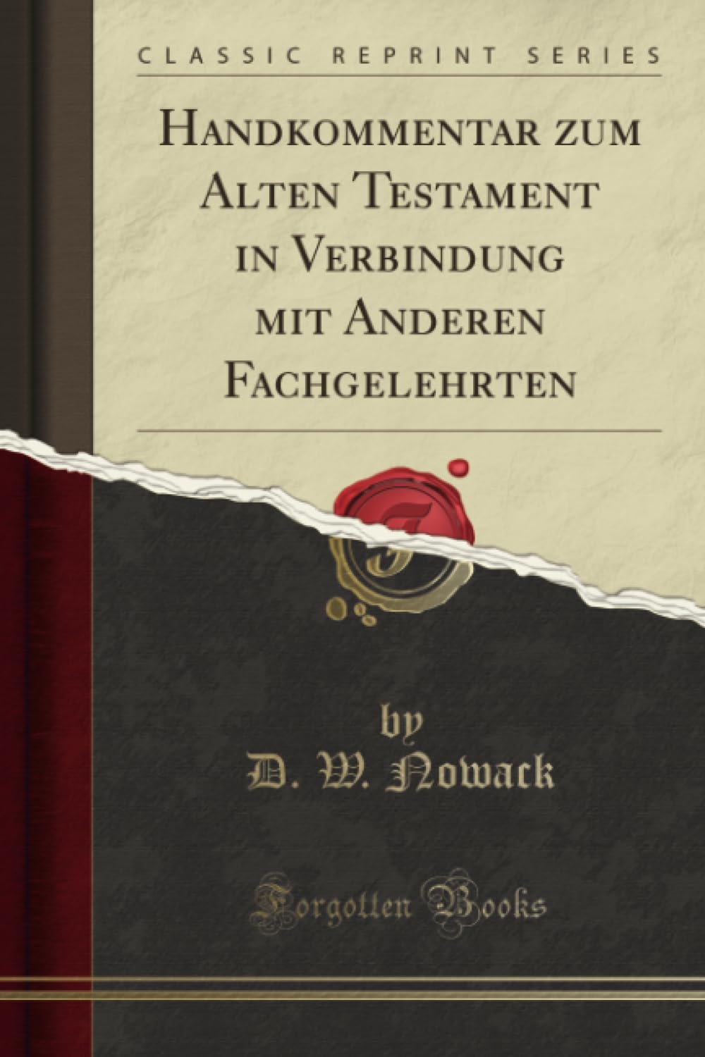 Handkommentar zum Alten Testament in Verbindung mit Anderen Fachgelehrten (Classic Reprint) Death & Mourning