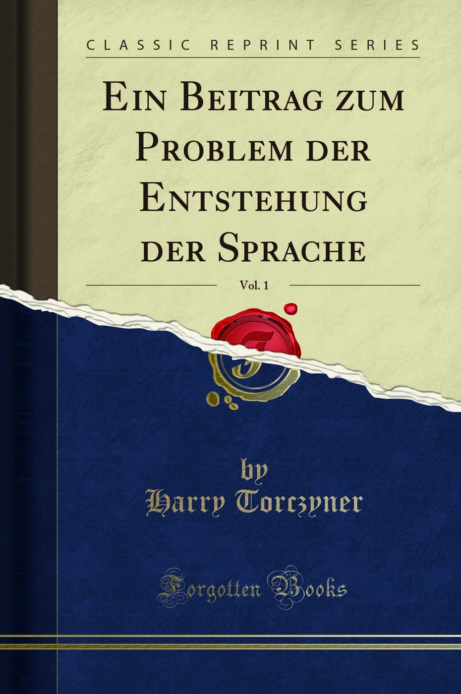 Ein Beitrag zum Problem der Entstehung der Sprache, Vol. 1 (Classic Reprint) Social Sciences