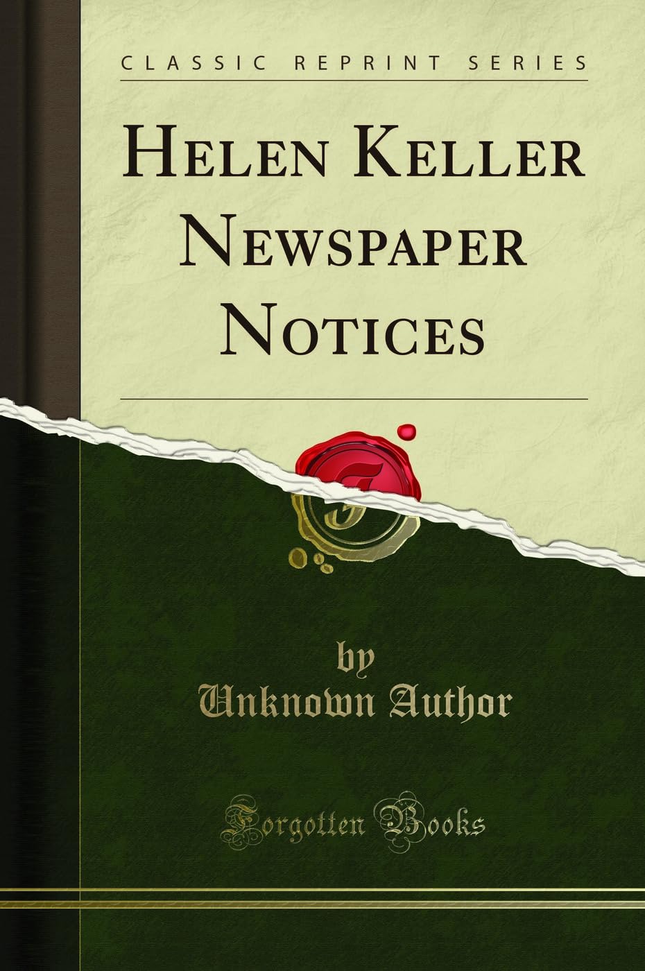 Helen Keller Newspaper Notices (Classic Reprint) Science