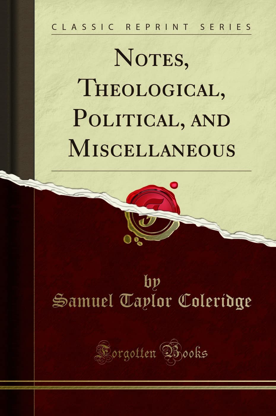 Notes, Theological, Political, and Miscellaneous (Classic Reprint) Social Sciences