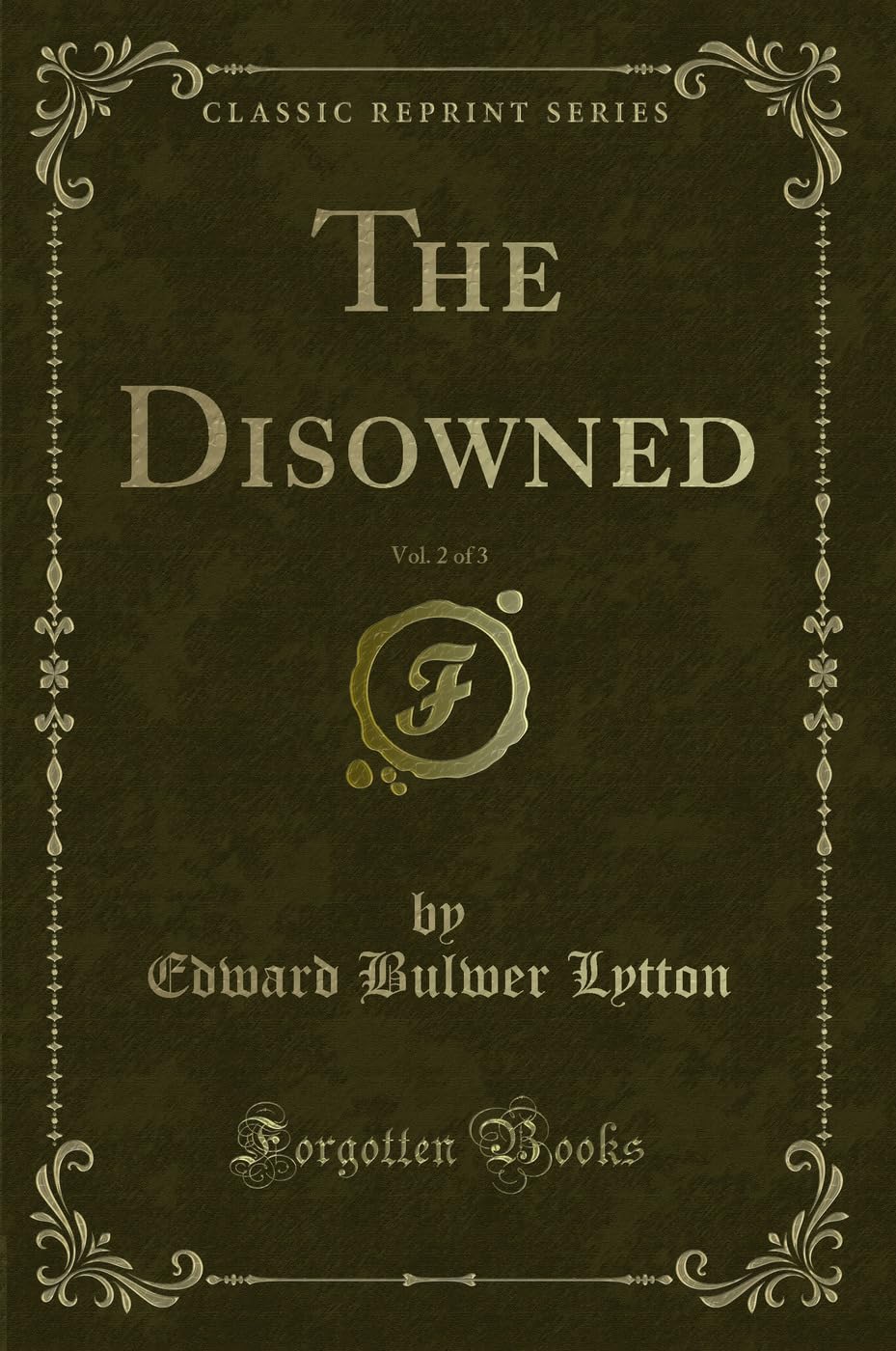 The Disowned, Vol. 2 of 3 (Classic Reprint) Contemporary literature