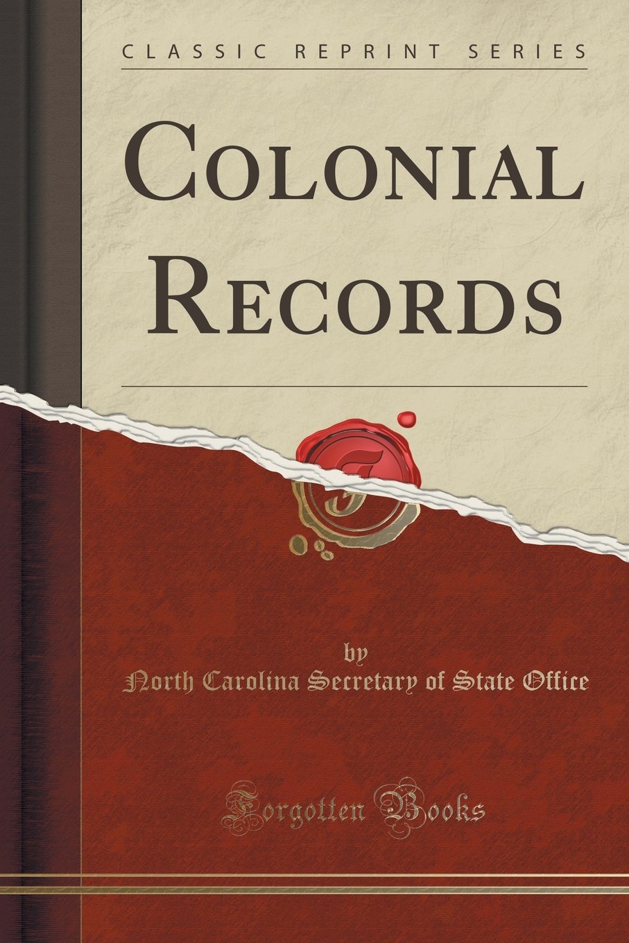 Colonial Records (Classic Reprint) Reference Books