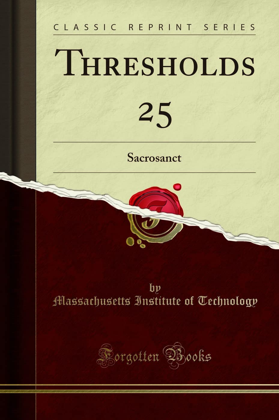 Thresholds 25: Sacrosanct (Classic Reprint) Social Sciences