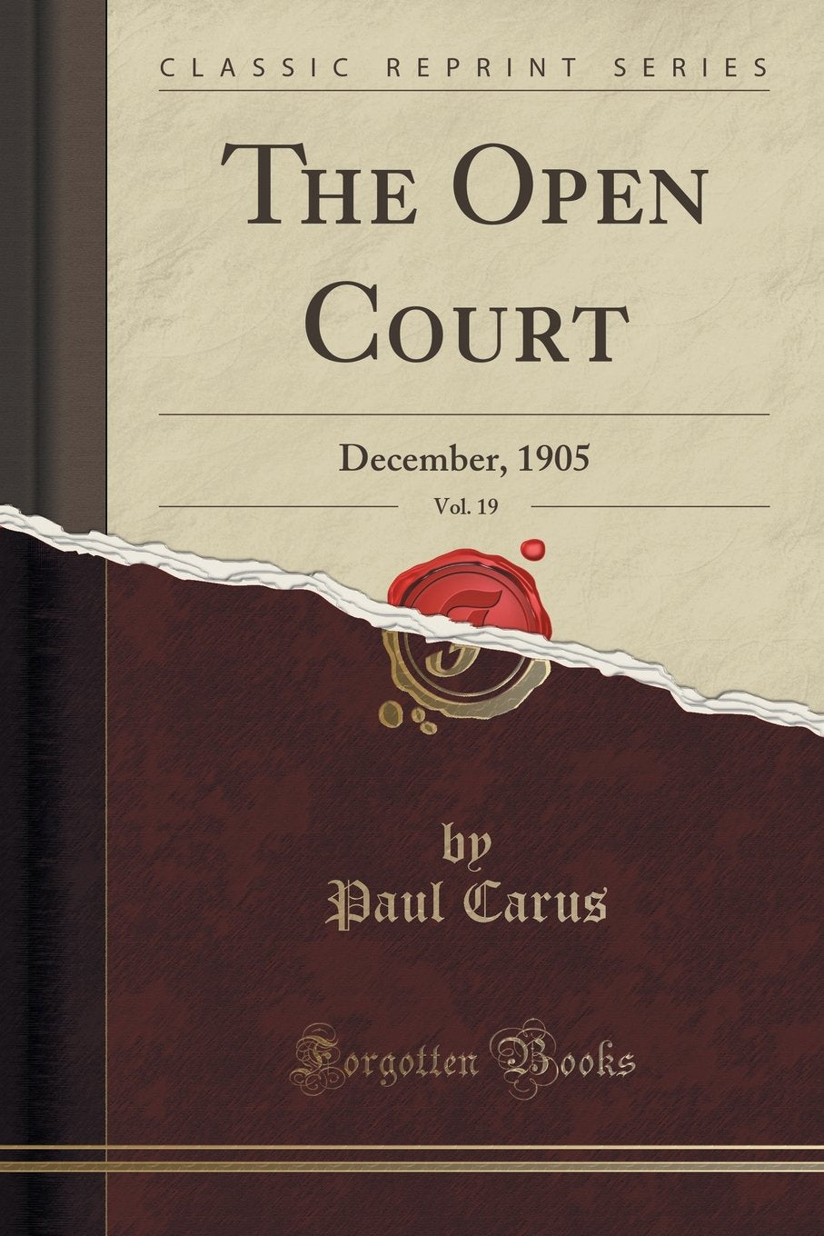 The Open Court, Vol. 19: December, 1905 (Classic Reprint) Social Sciences