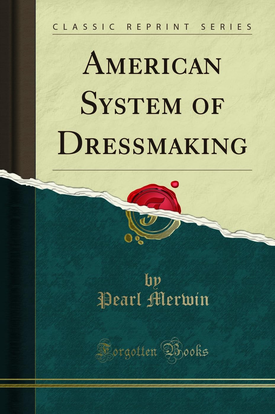 American System of Dressmaking (Classic Reprint) Hobbies & Crafts