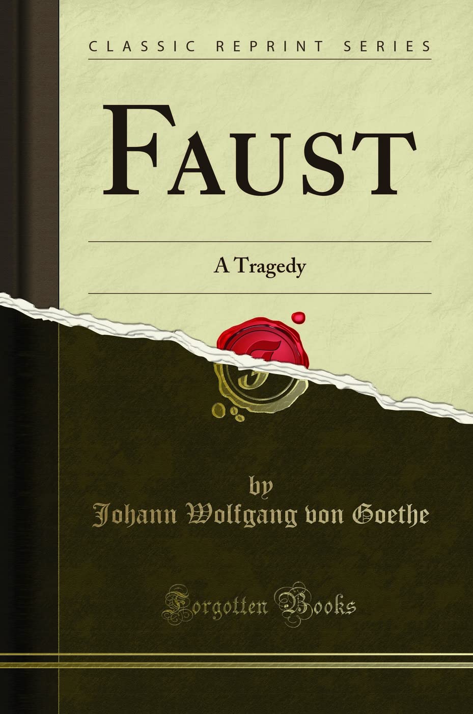 Faust (Classic Reprint): A Tragedy: A Tragedy (Classic Reprint) Drama