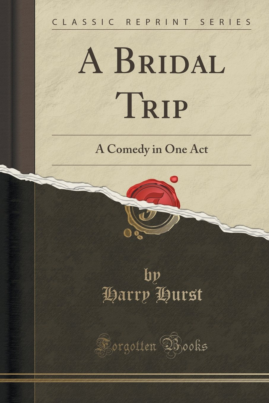 A Bridal Trip: A Comedy in One Act (Classic Reprint) Drama