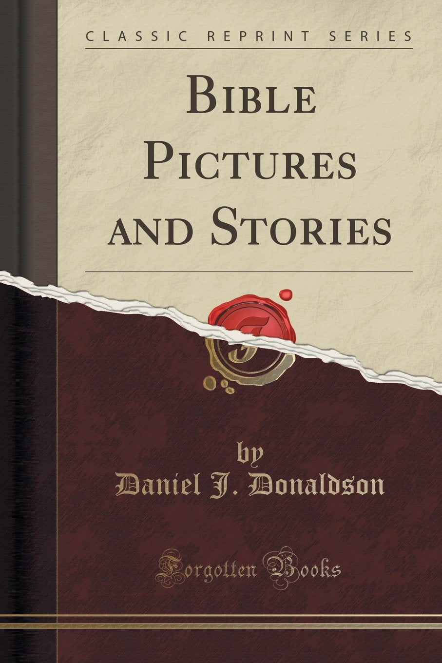 Bible Pictures and Stories (Classic Reprint) Religion & Esotericism