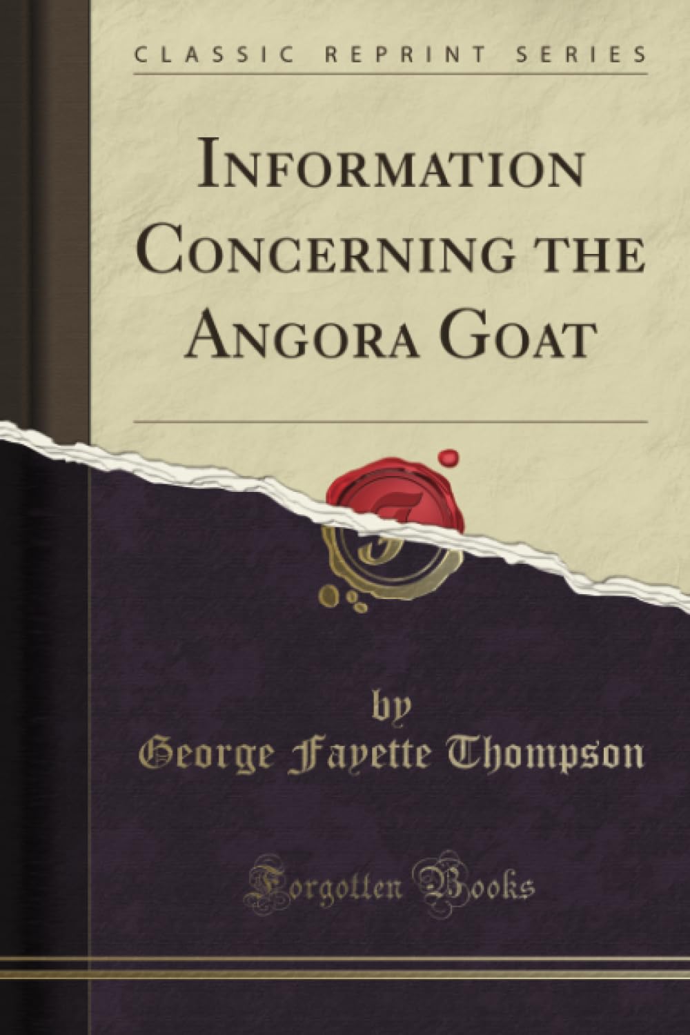 Information Concerning the Angora Goat (Classic Reprint) Pets