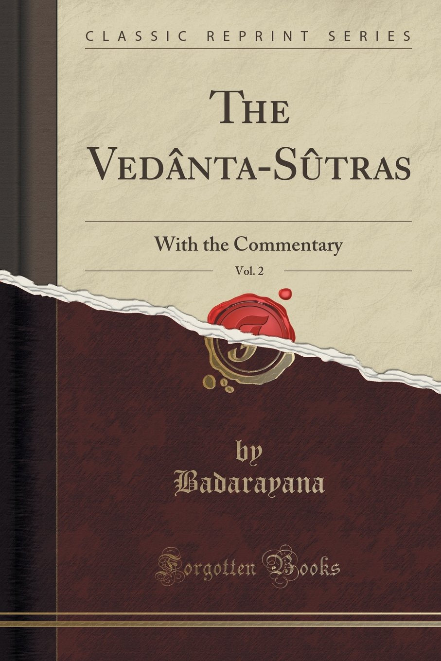 The Vedânta-Sûtras, Vol. 2: With the Commentary (Classic Reprint) Social Sciences