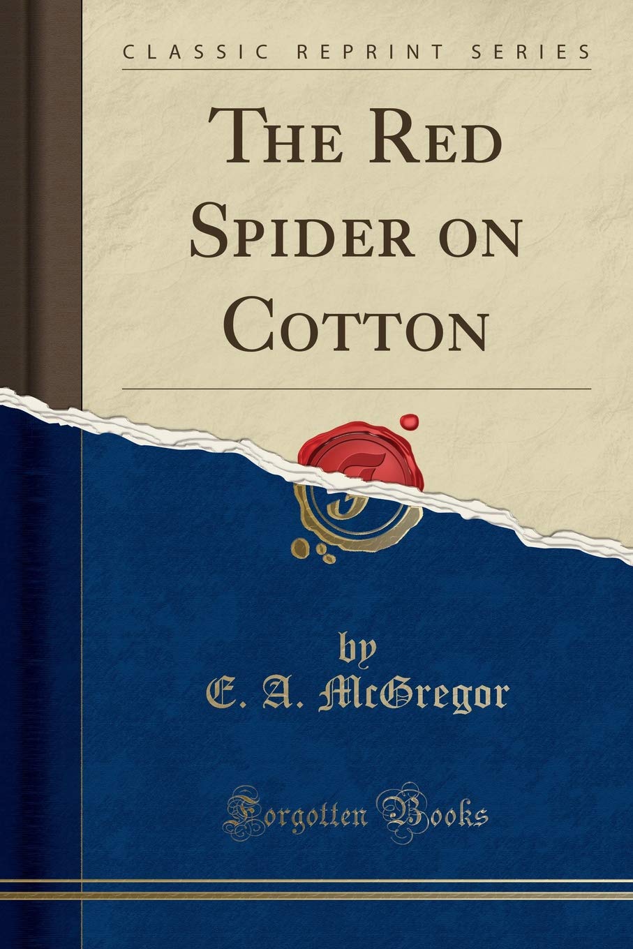 Product Image: The Red Spider on Cotton (Classic Reprint)