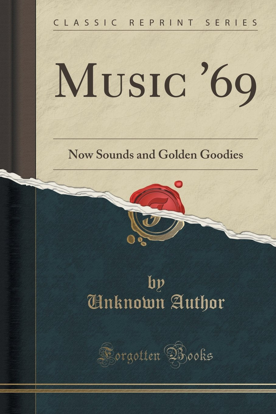 Music '69: Now Sounds and Golden Goodies (Classic Reprint) Poetry