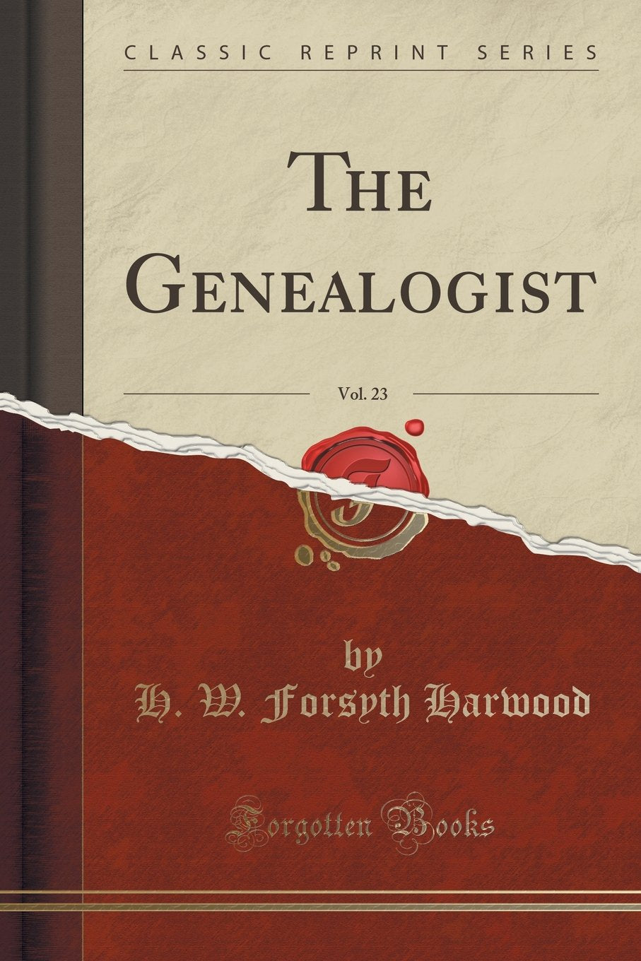 The Genealogist, Vol. 23 (Classic Reprint) Social Sciences