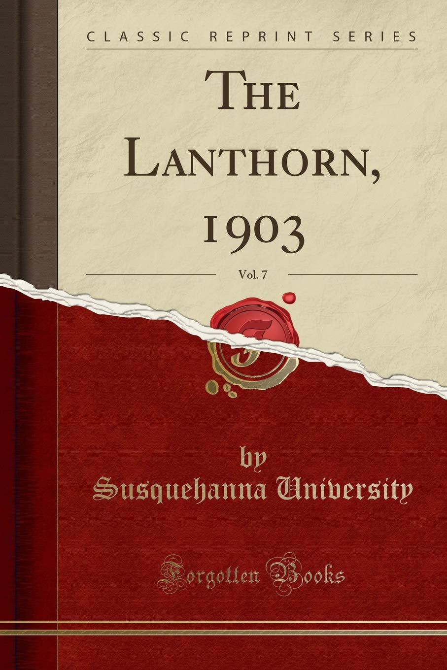 The Lanthorn, 1903, Vol. 7 (Classic Reprint) Reference Books