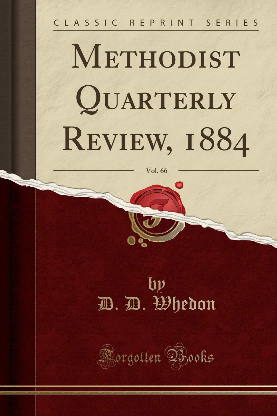 Methodist Quarterly Review, 1884, Vol. 66 (Classic Reprint) Social Sciences