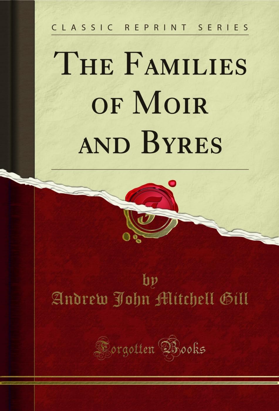 The Families of Moir and Byres (Classic Reprint) Social Sciences
