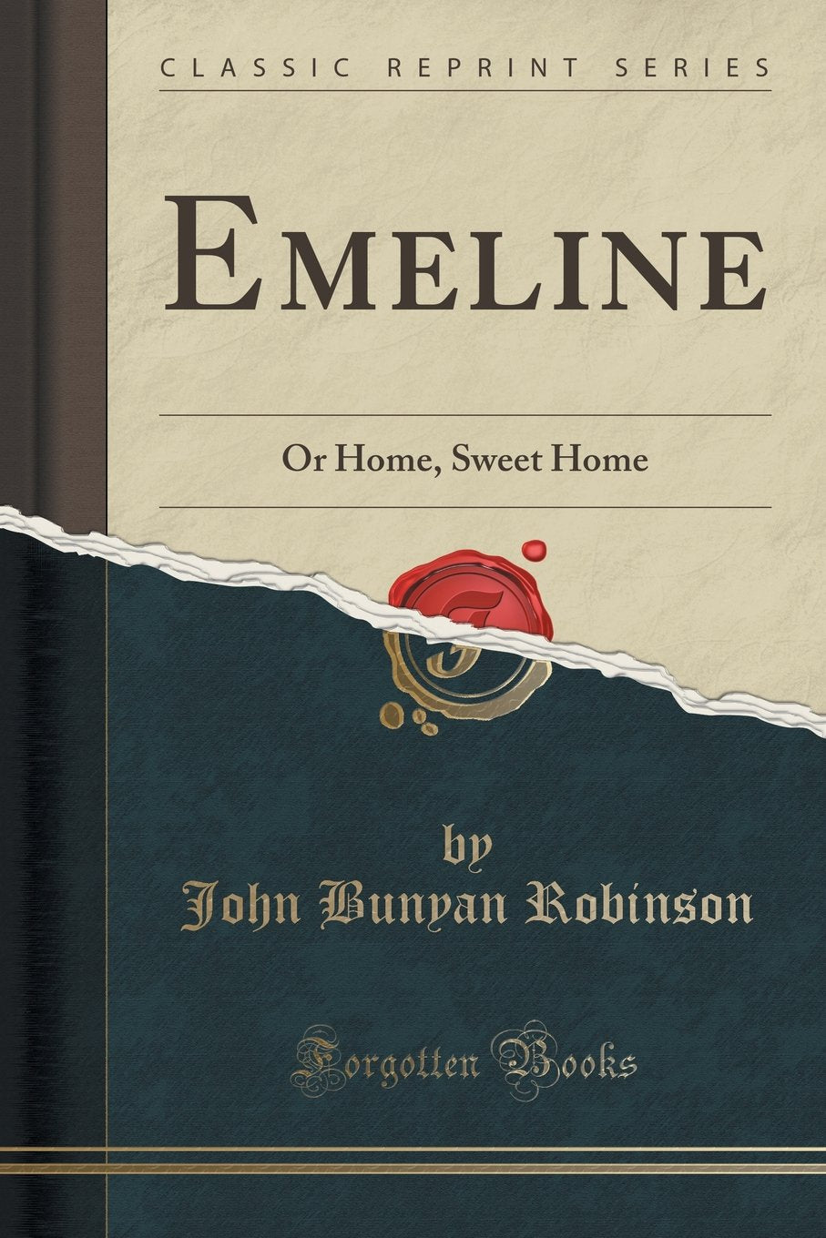 Emeline: Or Home, Sweet Home (Classic Reprint) Poetry